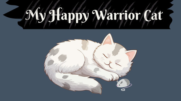 My Happy Warrior Cat